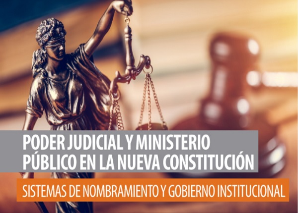PODER JUDICIAL Y MINISTERIO PÚBLICO EN LA NUEVA CONSTITUCIÓN